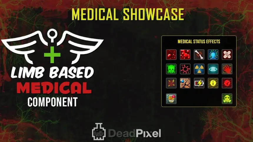 This Medical Component allows you to easily and quickly add limb based medical systems with 150+ customizable variables to tweak and tune to fit your needs!