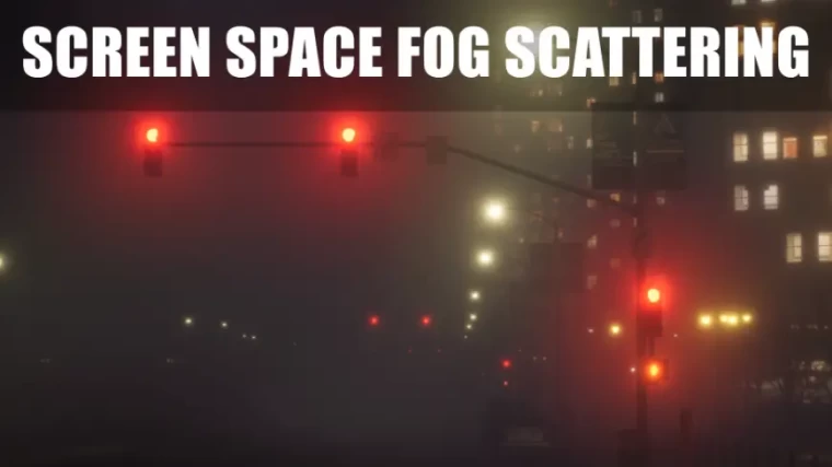 Screen Space Fog Scattering