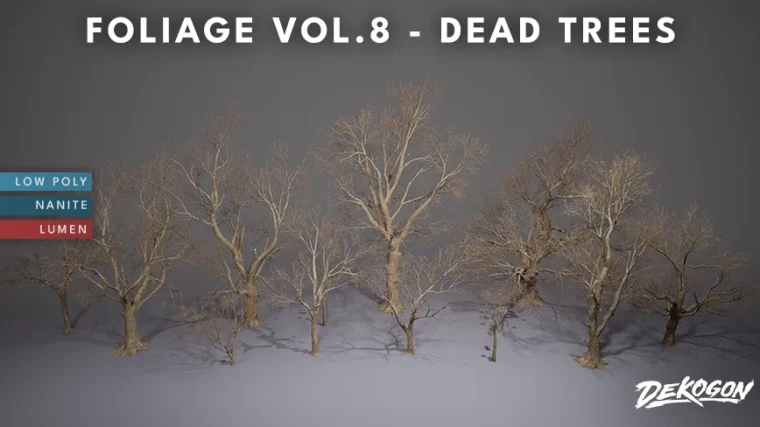 Foliage VOL.8 - Dead Trees (Nanite and Low Poly)