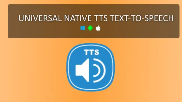 Universal Native TTS Text-To-Speech Offline (Windows / Android / iOS)